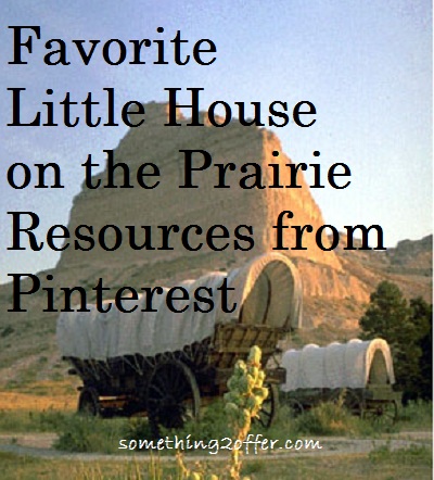Favorite Little House on the Prairie Resources
