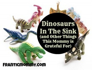 dinosaurs in the sink franticmommy