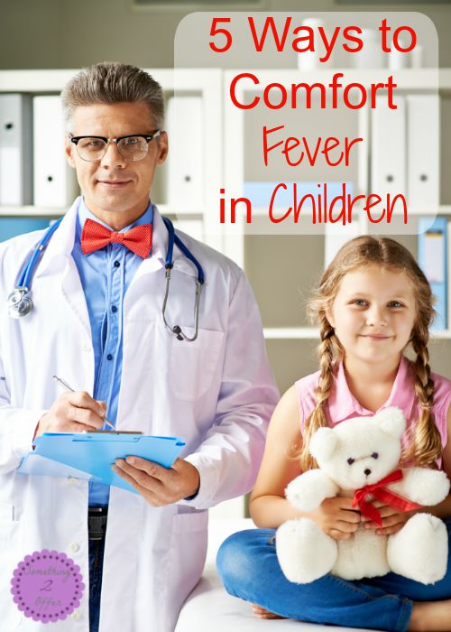 5 Ways to Comfort Fever in Children