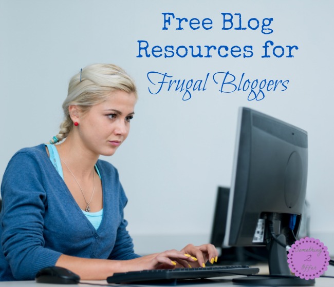 Free Blog Resources for Frugal Bloggers